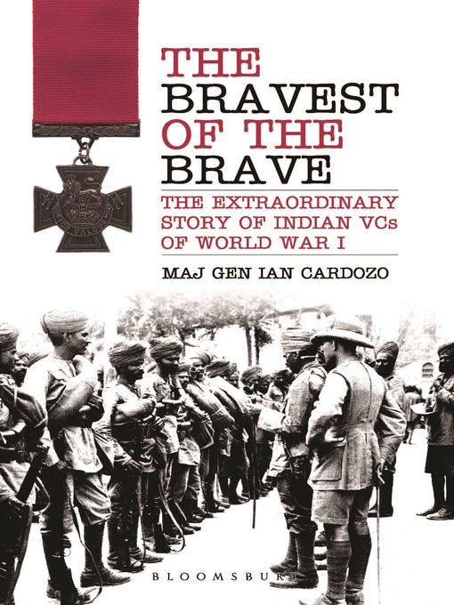Title details for The Bravest of the Brave by Maj Gen Ian Cardozo - Available